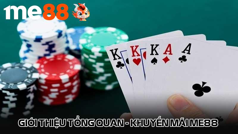 Giới thiệu tổng quan - Khuyến mãi me88 