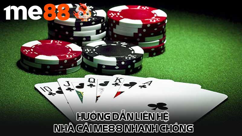 Hướng dẫn liên hệ nhà cái me88 nhanh chóng