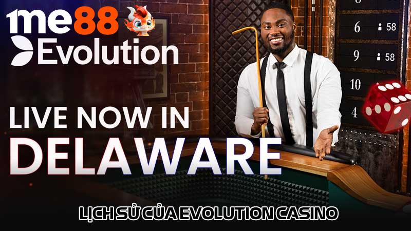 Lịch sử của Evolution casino